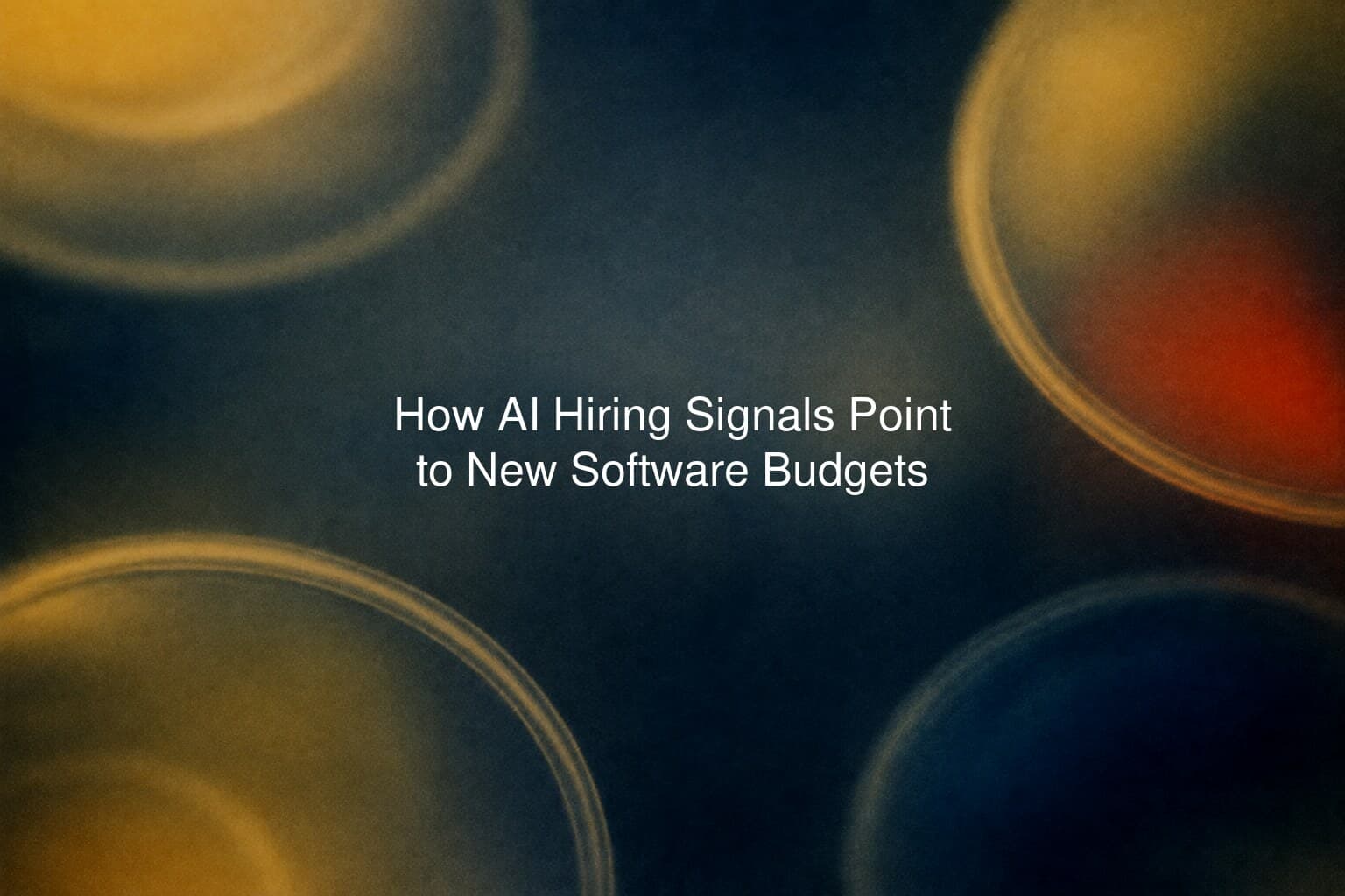 How AI Hiring Signals Point to New Software Budgets