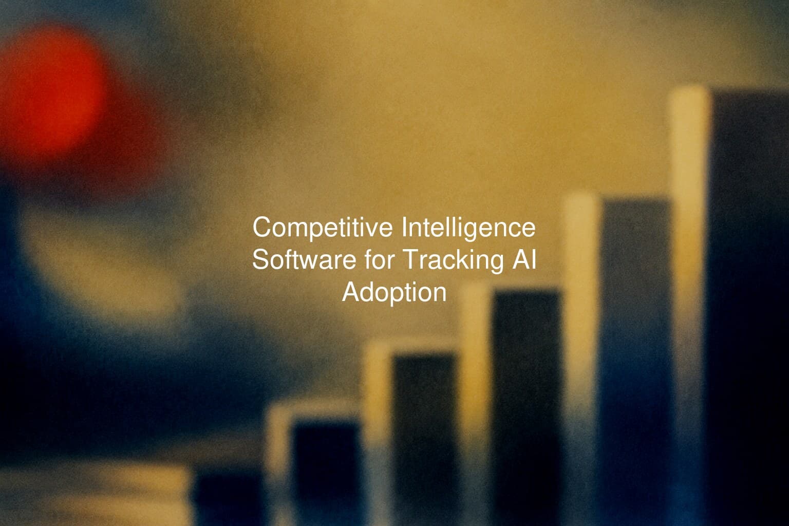Competitive Intelligence Software for Tracking AI Adoption