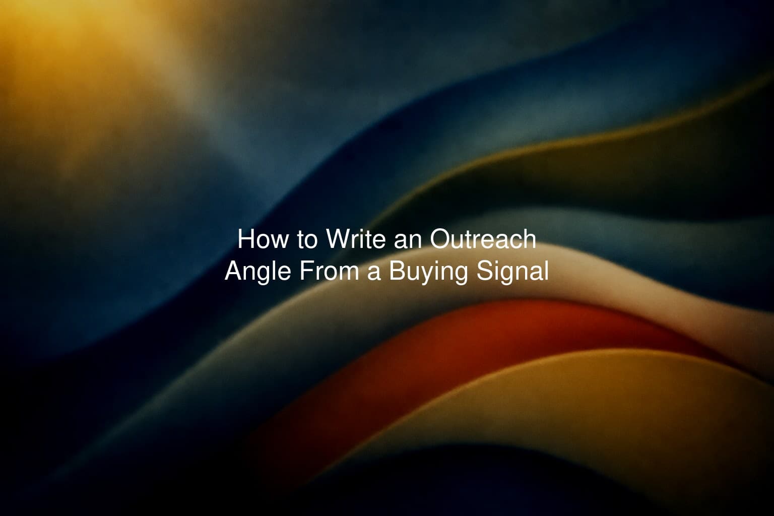 How to Write an Outreach Angle From a Buying Signal